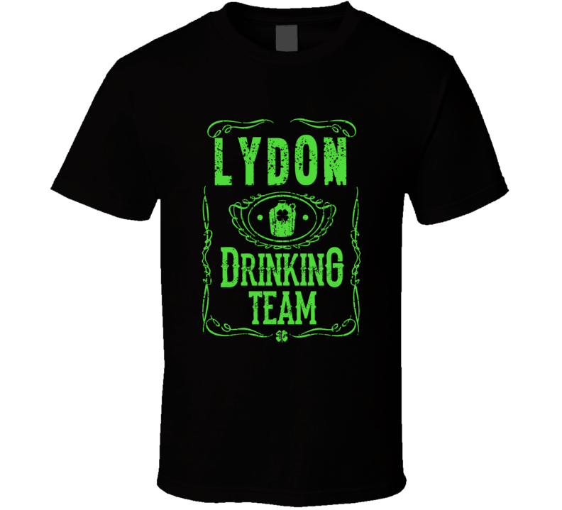 Lydon Irish Drinking Team Whiskey Beer Custom Last Name St Patricks Day T Shirt