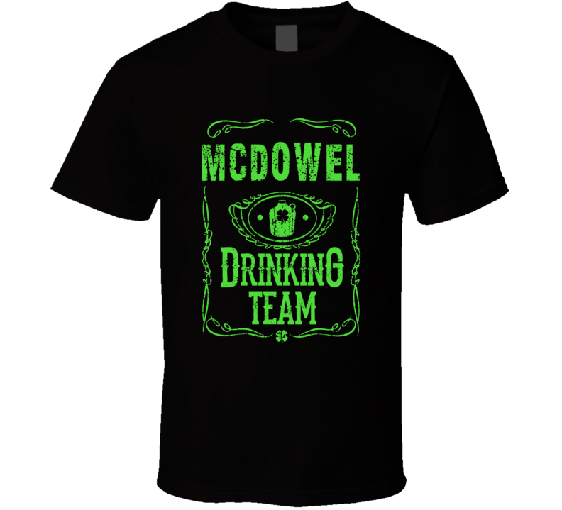 McDowel Irish Drinking Team Whiskey Beer Custom Last Name St Patricks 