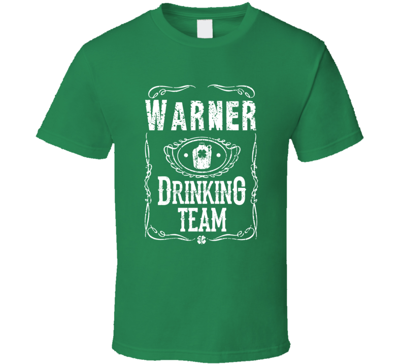 Warner Irish Drinking Team Whiskey Beer Custom Name St Patricks Day T Shirt