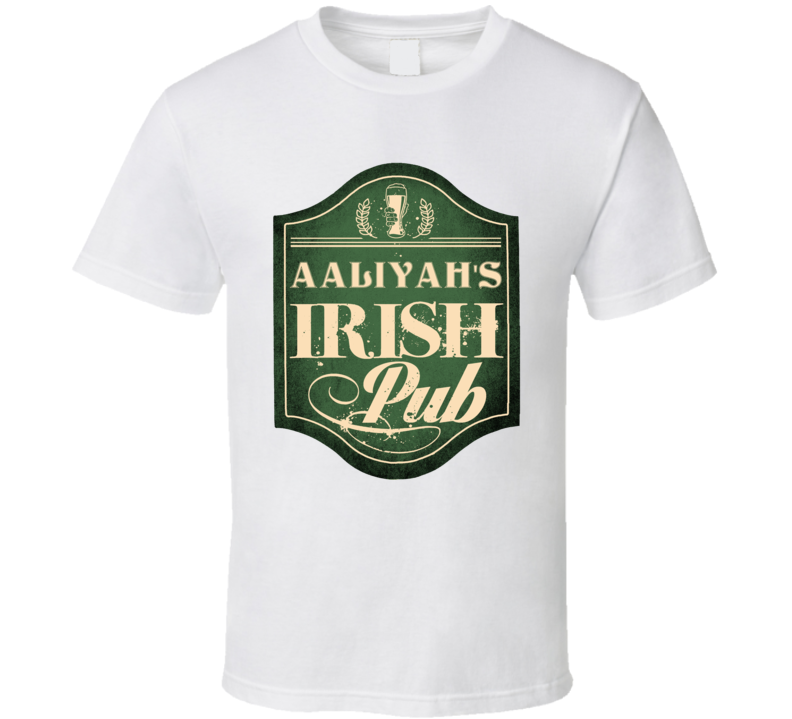Aaliyah Irish Pub St Patricks Day Beer Party Custom Name T Shirt Aaliyah Irish Pub St Patricks Day Beer Party Custom Name T Shirt