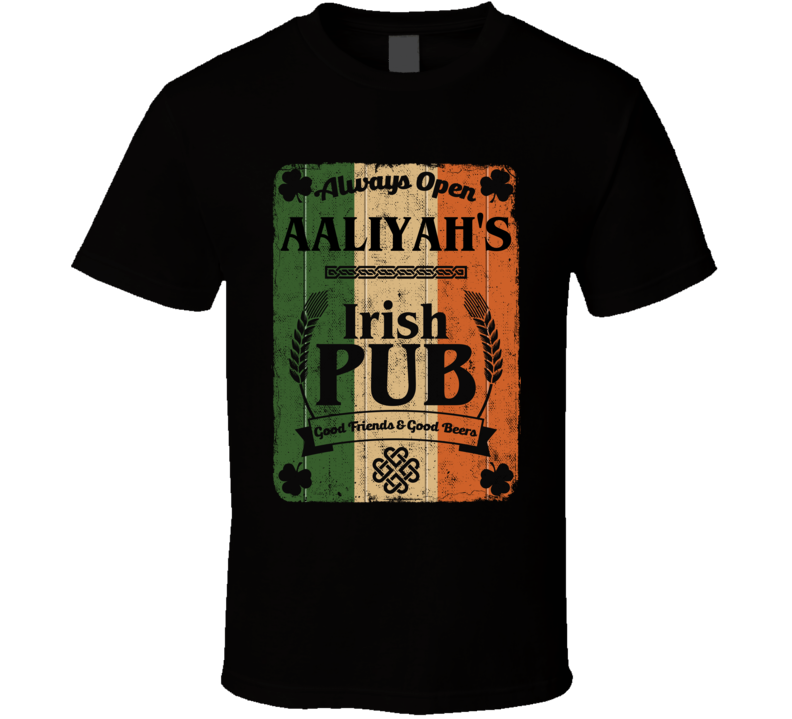 Aaliyah Irish Pub Sign Custom St Patricks Day First Name Ireland Pride T Shirt