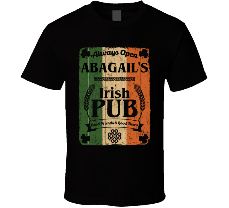 Abagail Irish Pub Sign Custom St Patricks Day First Name Ireland Pride T Shirt Abagail Irish Pub Sign Custom St Patricks Day First Name Ireland Pride T Shirt