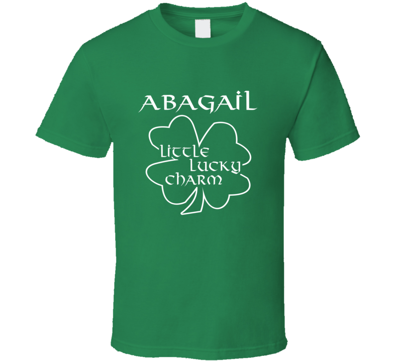Abagail Little Lucky Charm Cute St Patricks Day T Shirt Abagail Little Lucky Charm Cute St Patricks Day T Shirt