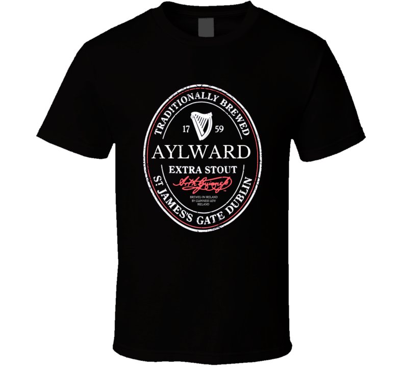 Aylward Irish Beer Label St Patricks Day Guinness Parody Grunge T Shir