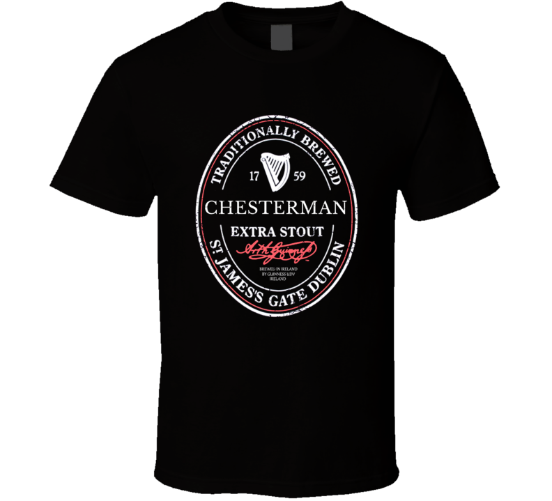 Chesterman Irish Beer Label St Patricks Day Guinness Parody Grunge T S