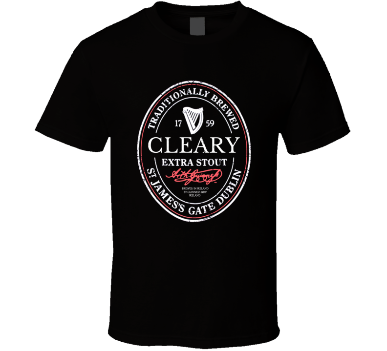 Cleary Irish Beer Label St Patricks Day Guinness Parody Grunge T Shirt