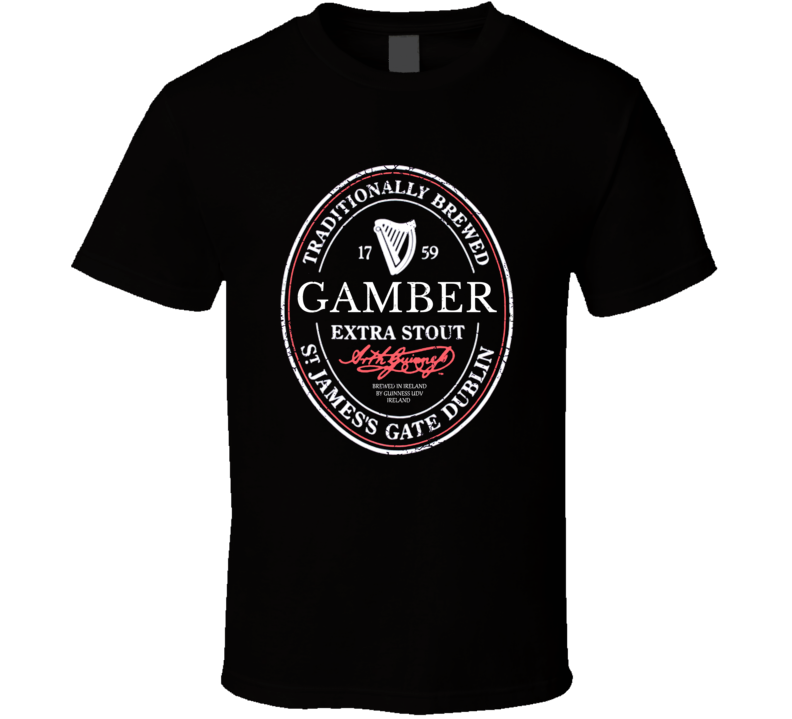 Gamber Irish Beer Label St Patricks Day Guinness Parody Grunge T Shirt