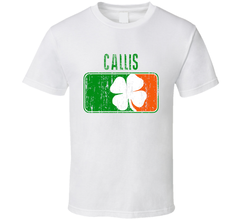 Callis Distressed St Patricks Day Last Name T Shirt