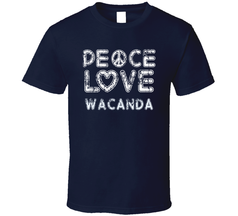 Peace Love Wacanda Cool Boat Lover Fun Worn Look Summer T Shirt