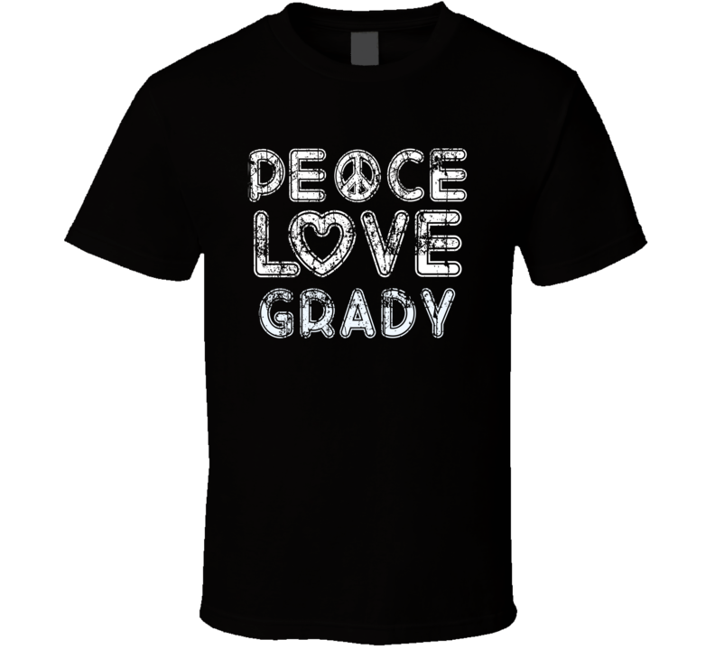 Peace Love Grady Cool Boat Lover Fun Worn Look Summer T Shirt