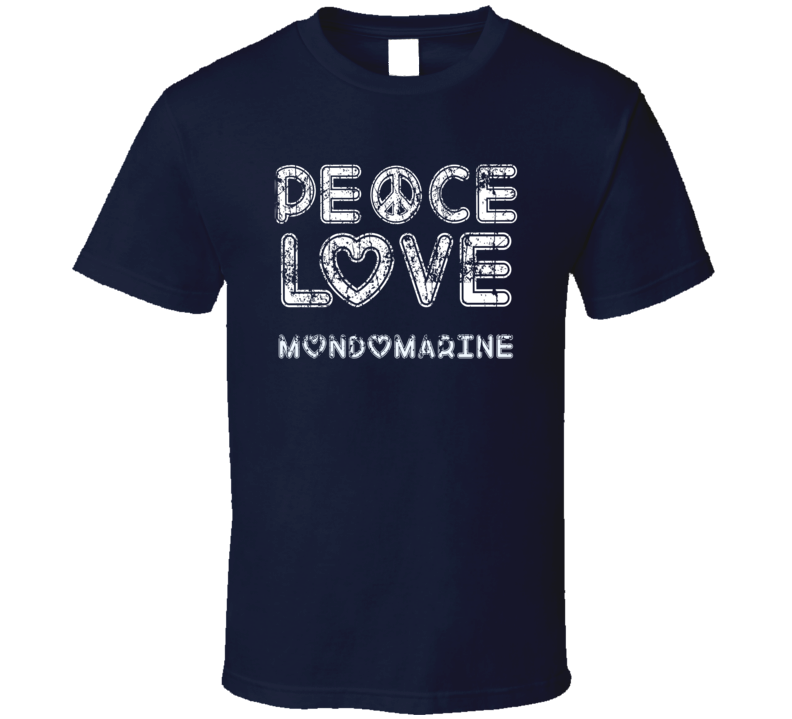 Peace Love Mondomarine Cool Boat Lover Fun Worn Look Summer T Shirt Peace Love Mondomarine Cool Boat Lover Fun Worn Look Summer T Shirt