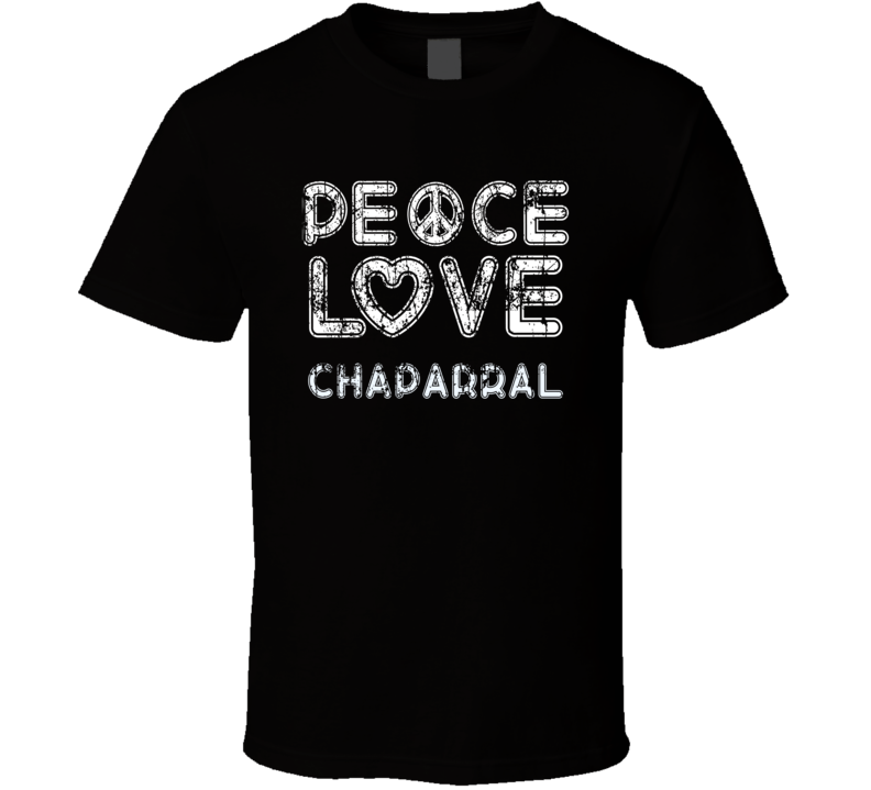 Peace Love Chaparral Cool Boat Lover Fun Worn Look Summer T Shirt