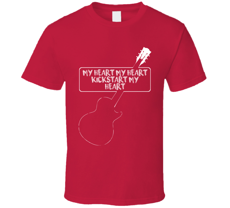 Kickstart my Heart Motley Crue Top 80s Hair Metal Band Lyrics T Shirt