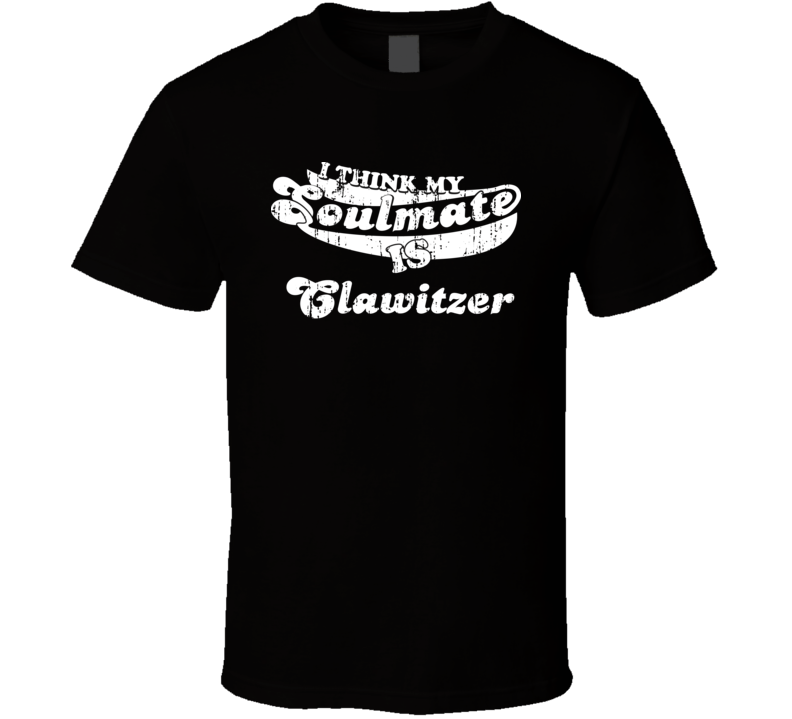 I Think My Soulmate Is Clawitzer Best Pokemon Worn Look T Shirt