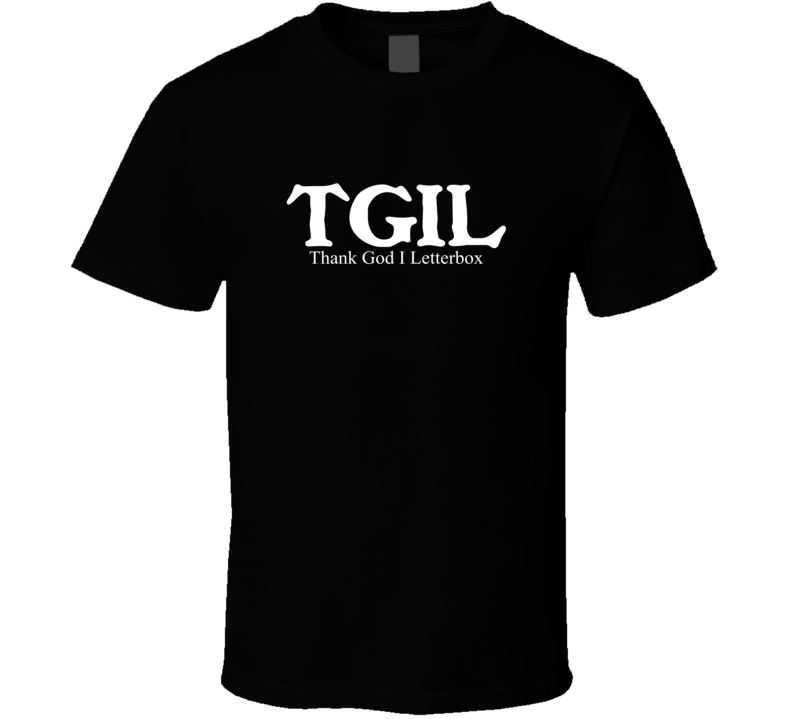 TGIL Thank God I Letterbox Funny Hobby Sport Gift T Shirt