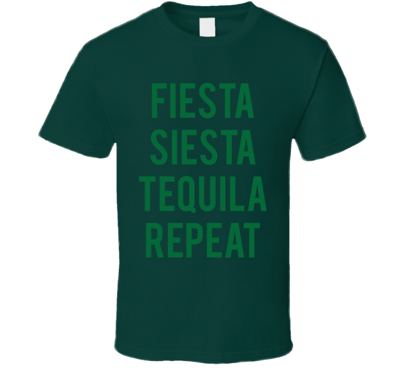 Fiesta Siesta Tequila Repeat Funny Fathers Day Gift Essential T Shirt Fiesta Siesta Tequila Repeat Funny Fathers Day Gift Essential T Shirt