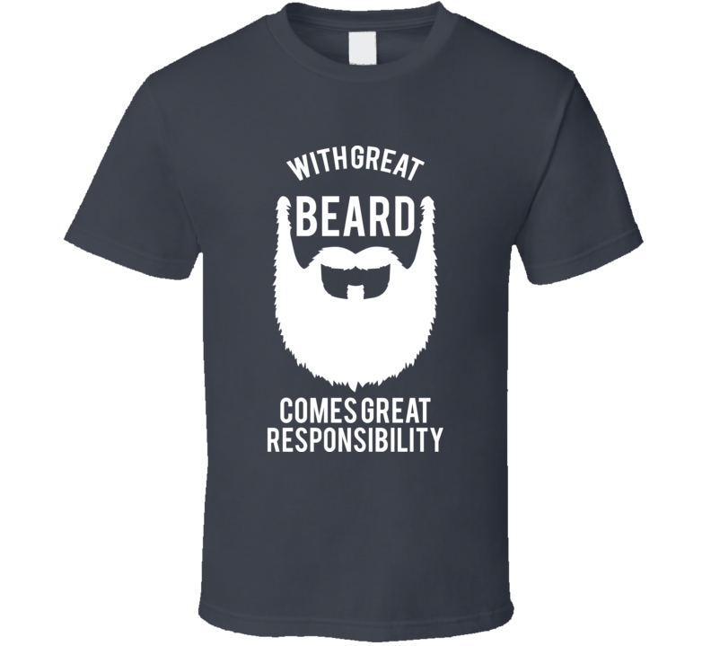 With Great Beard Comes Great Responsibility Men's Funny Essential T Shirt With Great Beard Comes Great Responsibility Men's Funny Essential T Shirt