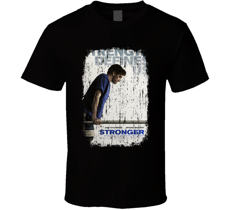 Stronger Movie Poster Cool Worn Look T Shirt