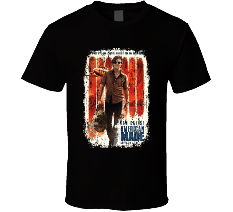 American Made Movie Poster Cool Worn Look T Shirt American Made Movie Poster Cool Worn Look T Shirt