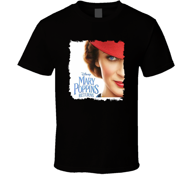 Mary Poppins Returns Movie Adventure Magical Fantasy Cool Gift T Shirt Mary Poppins Returns Movie Adventure Magical Fantasy Cool Gift T Shirt