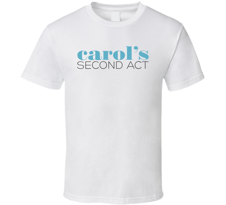 Carol's Second Act 2019 Tv Show Fan T Shirt