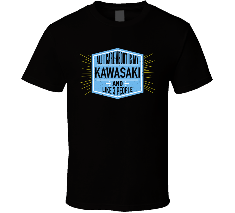 All I Care About It My Kawasaki And Like 3 People Boating Boat Fan T Shirt