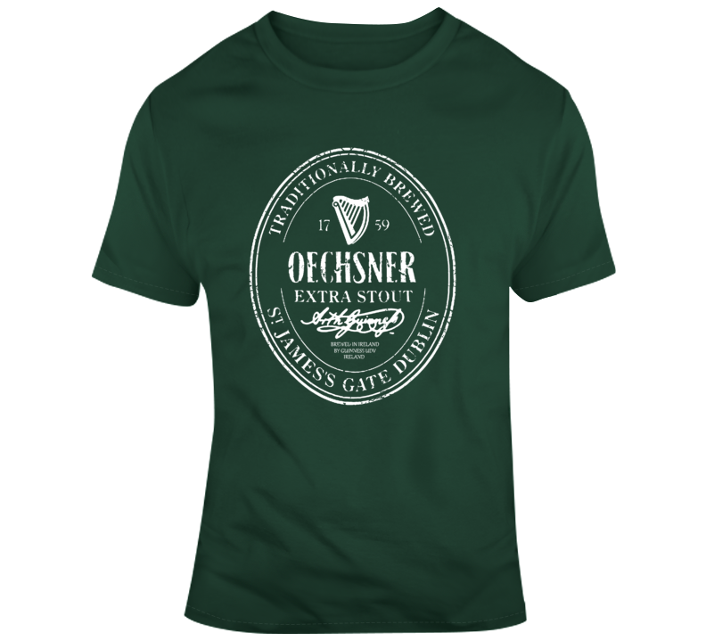 Traditionally Brewed Oechsner Extra Stout Funny Last Name Drinking T Shirt