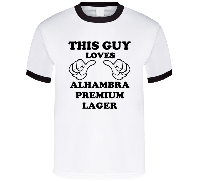 Alhambra Premium Lager Beer Funny T Shirt Alhambra Premium Lager Beer Funny T Shirt