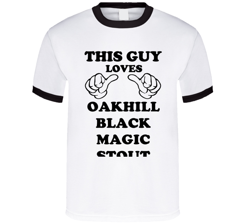 Oakhill Black Magic Stout Beer Funny T Shirt