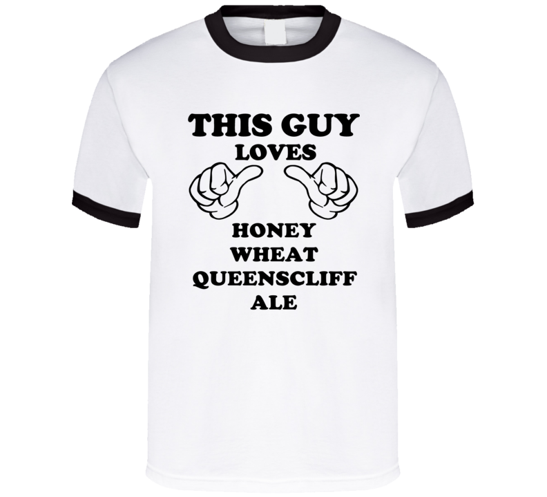 Honey Wheat Queenscliff Ale Beer Funny T Shirt