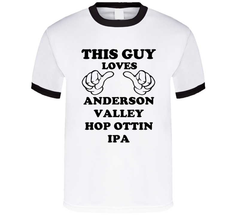 Anderson Valley Hop Ottin Ipa Beer Funny T Shirt Anderson Valley Hop Ottin Ipa Beer Funny T Shirt