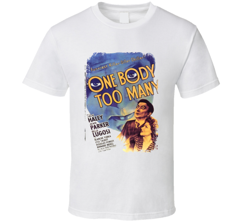 One Body Too Many Comedy Film Poster Aged Look T Shirt One Body Too Many Comedy Film Poster Aged Look T Shirt