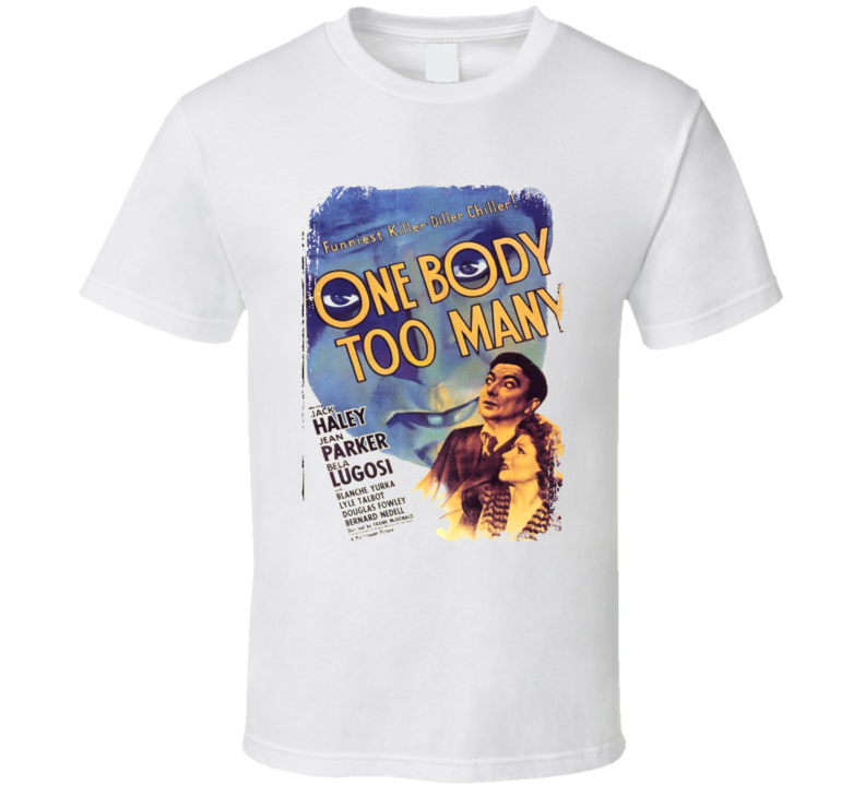 One Body Too Many Comedy Film Poster Aged Look T Shirt