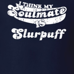 I Think My Soulmate Is Slurpuff Best Pokemon Worn Look T Shirt 24334164