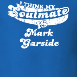 My Soulmate Is Mark Garside Scottish Ice Hockey Fan Worn Look T Shirt 25088337