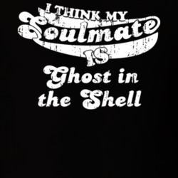 I Think My Soulmate Is Ghost in the Shell Best Movie Worn Look T Shirt 25171428