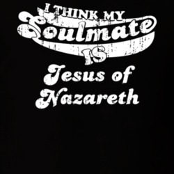 I Think My Soulmate Is Jesus of Nazareth Best Movie Worn Look T Shirt 25171441
