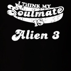 I Think My Soulmate Is Alien 3 Best Movie Worn Look T Shirt 25171448