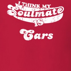 I Think My Soulmate Is Cars Best Movie Worn Look T Shirt 25171454