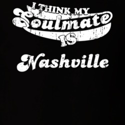 I Think My Soulmate Is Nashville Best Movie Worn Look T Shirt 25171456