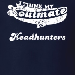I Think My Soulmate Is Headhunters Best Movie Worn Look T Shirt 25171469
