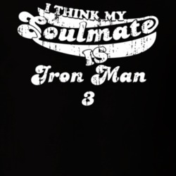 I Think My Soulmate Is Iron Man 3 Best Movie Worn Look T Shirt 25171496