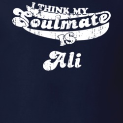 I Think My Soulmate Is Ali Best Movie Worn Look T Shirt 25171497