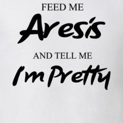 Feed Me Aresis Beer And Tell Me I'm Pretty Funny Drinking Gift T Shirt 29752207