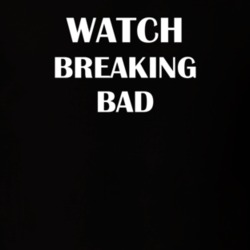 Watch Breaking Bad Funny TV Show Fan Gift T Shirt 30563988