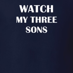 Watch My Three Sons Funny TV Show Fan Gift T Shirt 30565075