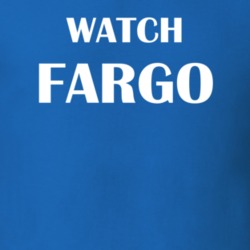 Watch Fargo Funny TV Show Fan Gift T Shirt 30565365