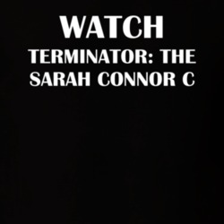 Watch Terminator: The Sarah Connor C Funny TV Show Fan Gift T Shirt 30565427