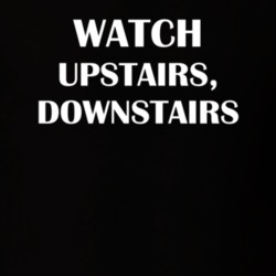 Watch Upstairs, Downstairs Funny TV Show Fan Gift T Shirt 30565442
