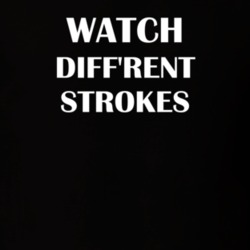 Watch Diff'Rent Strokes Funny TV Show Fan Gift T Shirt 30565448